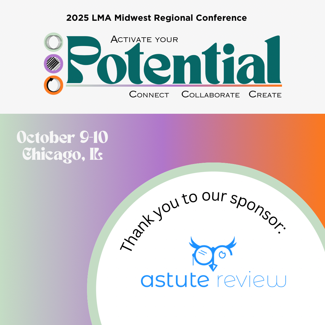 Thank you to our sponsor, Astute Review, for supporting LMA Midwest Region! We’re excited to welcome them and our members to our LMA Midwest Regional conference in Chicago on October 9-10. legalmarketing.org/Event-Details/… #MidwestActivate #LMA #LegalMarketing #LegalBD #LMAMidwest