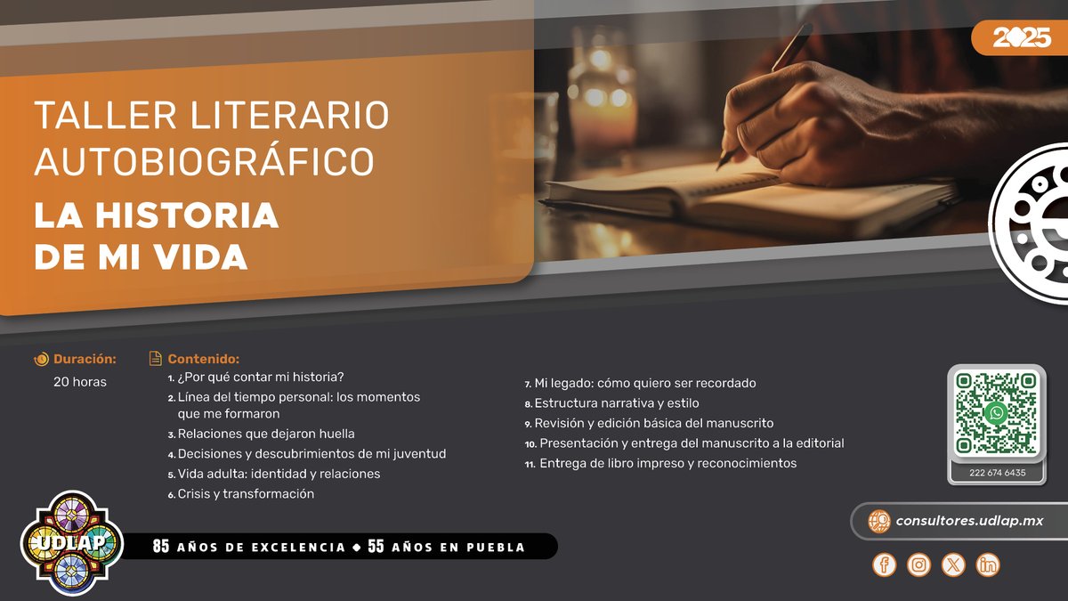 ✍️✨ Taller Literario Autobiográfico: La Historia de Mi Vida
📅 Inicio: 11 de noviembre 2025
📍 Modalidad: En línea
⏰ Duración: 20 horas
Dale voz a tus recuerdos y transforma tu historia en palabras. 
👉 Informes o inscripciones en WhatsApp: wa.me/522223554664
🎓 <a href="/udlap/">UDLAP</a>