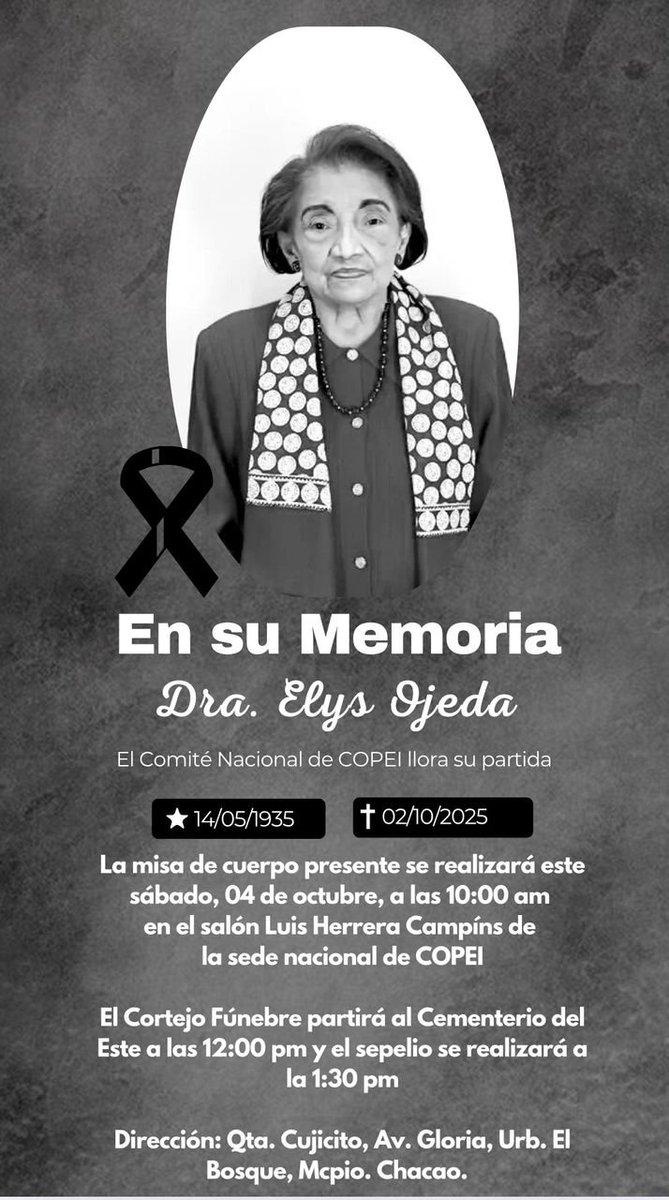 𝗜𝗻𝗳𝗼𝗿𝗺𝗮𝗰𝗶𝗼́𝗻 𝗶𝗺𝗽𝗼𝗿𝘁𝗮𝗻𝘁𝗲

Este sábado 4 de octubre, nos reuniremos para rendirle homenaje con una misa litúrgica de cuerpo presente a nuestra muy querida Elys Ojeda González.

El cortejo fúnebre partirá al Cementerio del Este a las 12:00 p.m. y el sepelio se