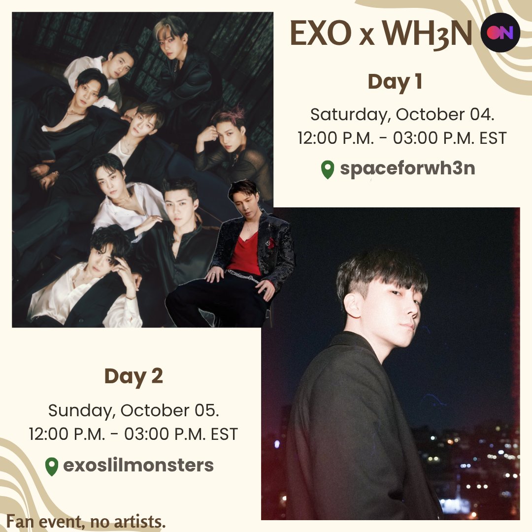 See yall tomorrow for our WH3N x EXO collab with <a href="/spaceforwh3n/">Space For WH3N</a> 🎉

Oct 4th 12pm ET | 5pm BST | 1am KST
stationhead.com/spaceforwh3n 

Oct 5th 12pm ET | 5pm BST | 1am KST
stationhead.com/exoslilmonsters 

*Fan event, no artist expected*

<a href="/weareoneEXO/">EXO</a> #EXO #WH3N <a href="/INB100_official/">INB100_official</a>