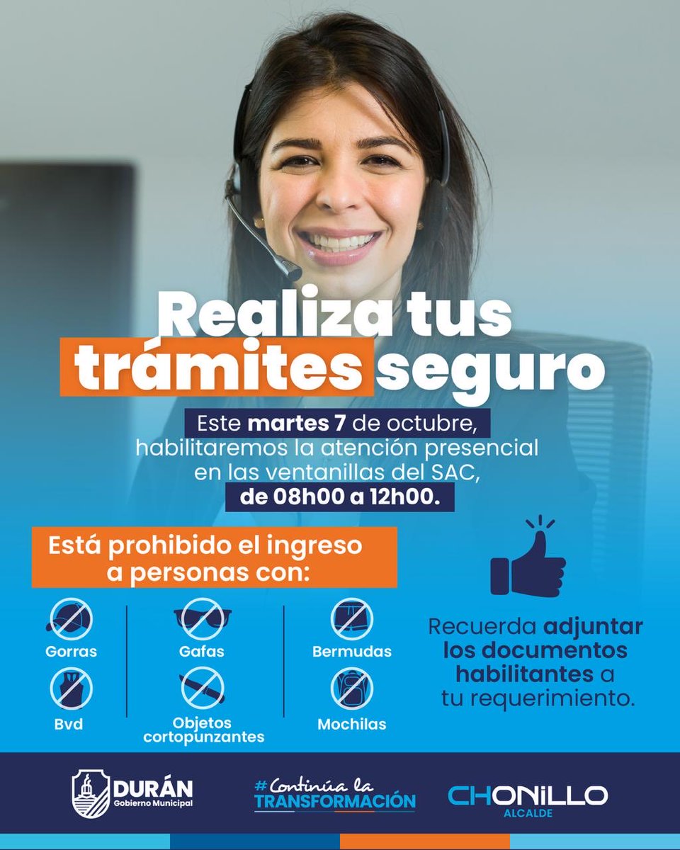 Gobierno Municipal de Durán (@gobiernodeduran) on Twitter photo Este martes 7 de octubre, acércate a las ventanillas del SAC y realiza tus trámites de manera segura de 08h00 a 12h00.
- No olvides traer tus documentos habilitantes.
#ContinúaLaTransformación Este martes 7 de octubre, acércate a las ventanillas del SAC y realiza tus trámites de manera segura de 08h00 a 12h00.
- No olvides traer tus documentos habilitantes.
#ContinúaLaTransformación