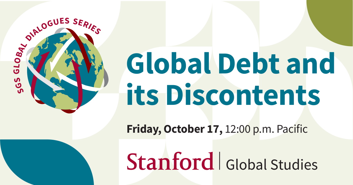 REGISTER NOW | Friday, Oct 17 at 12:00 pm  

🌍Join us for our fall Global Dialogues event: Global Debt and Its Discontents

🔗events.stanford.edu/event/sgs-glob…