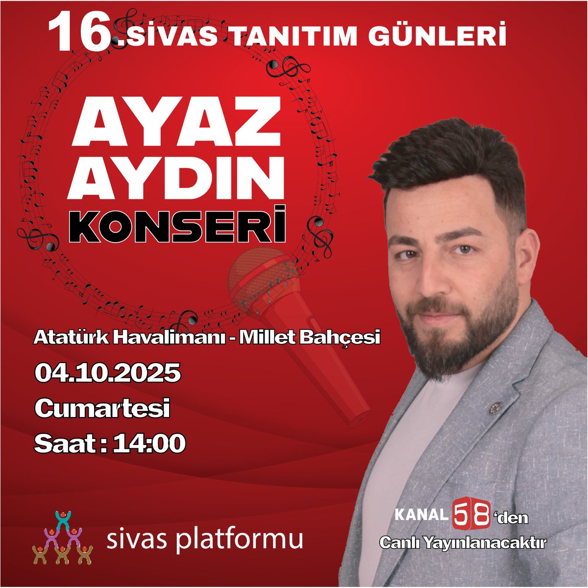 Ayaz Aydın 16. Sivas Tanıtım Günlerinde.
Tüm hemşehrilerimizi bekliyoruz.

4 Ekim Cumartesi 
Saat: 14:00 

Atatürk Havalimanı Millet Bahçesi
