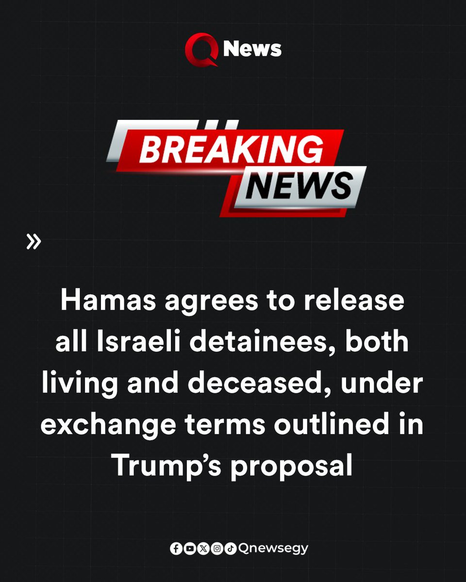 Qnewsegy's tweet image. 🔴 Hamas agrees to release all Israeli detainees, both living and deceased, under exchange terms outlined in Trump’s proposal

#Gaza
#Trump
#TrumpProposal
#Q_News