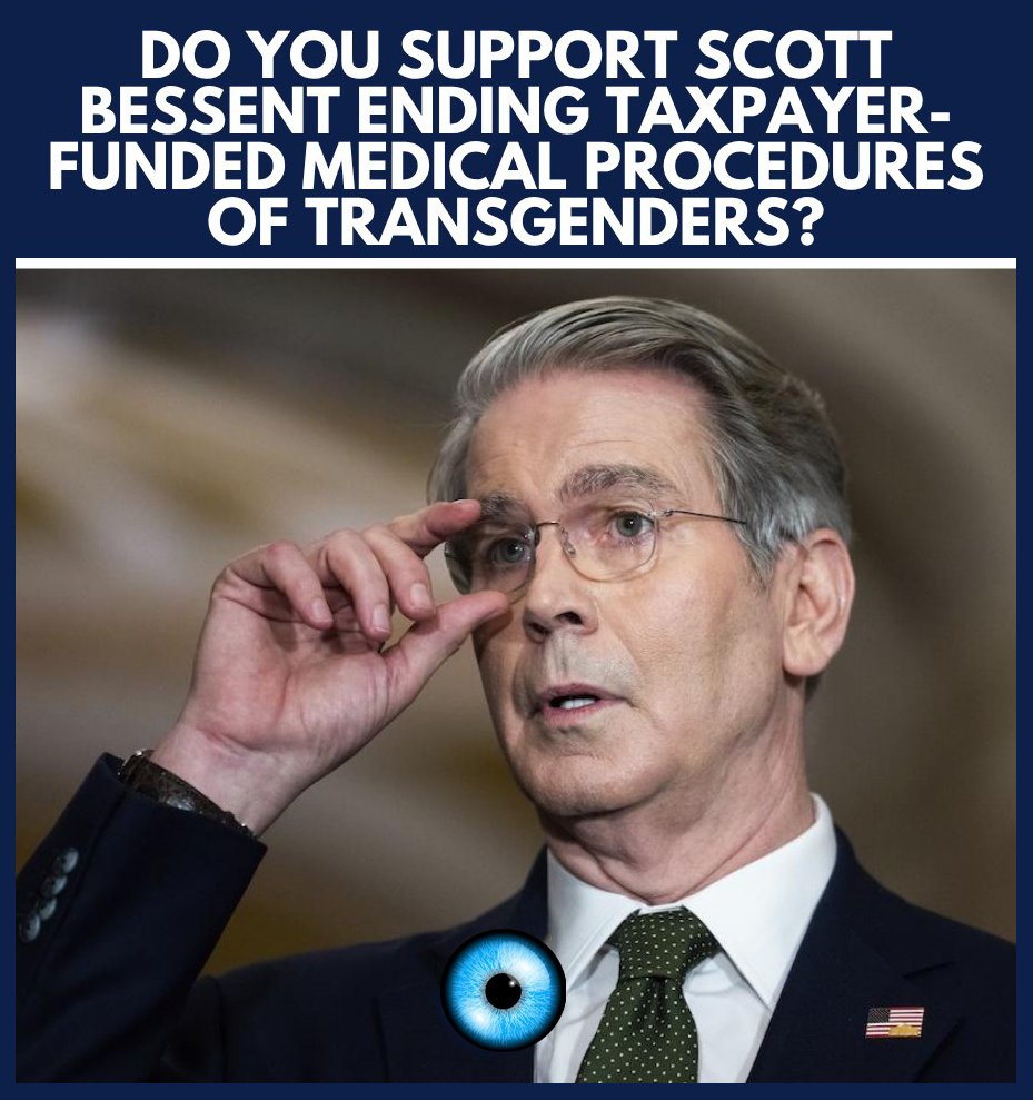 𝗗𝗼𝗻𝗮𝗹𝗱 𝗧𝗿𝘂𝗺𝗽 𝗔𝗿𝗺𝘆 Ⓡ (@donald_army) on Twitter photo 🚨DO YOU SUPPORT SCOTT BESSENT ENDING TAXPAYER-FUNDED MEDICAL PROCEDURES OF TRANSGENDERS?
MAGA Fan want to know your honest Opinion❤️🔥 🚨DO YOU SUPPORT SCOTT BESSENT ENDING TAXPAYER-FUNDED MEDICAL PROCEDURES OF TRANSGENDERS?
MAGA Fan want to know your honest Opinion❤️🔥