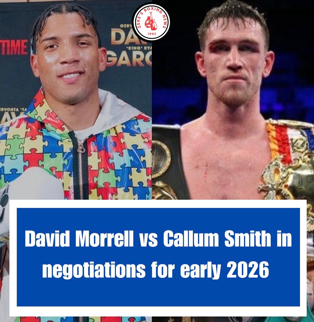 Zekeboxing's tweet photo. Davis Morrell vs Callum Smith are in negotiations for a Light Heavyweight bout in Early 2026‼️
#boxing #callumsmith #davidmorrell @OsvaryJ https://t.co/3GQ2SInkxo