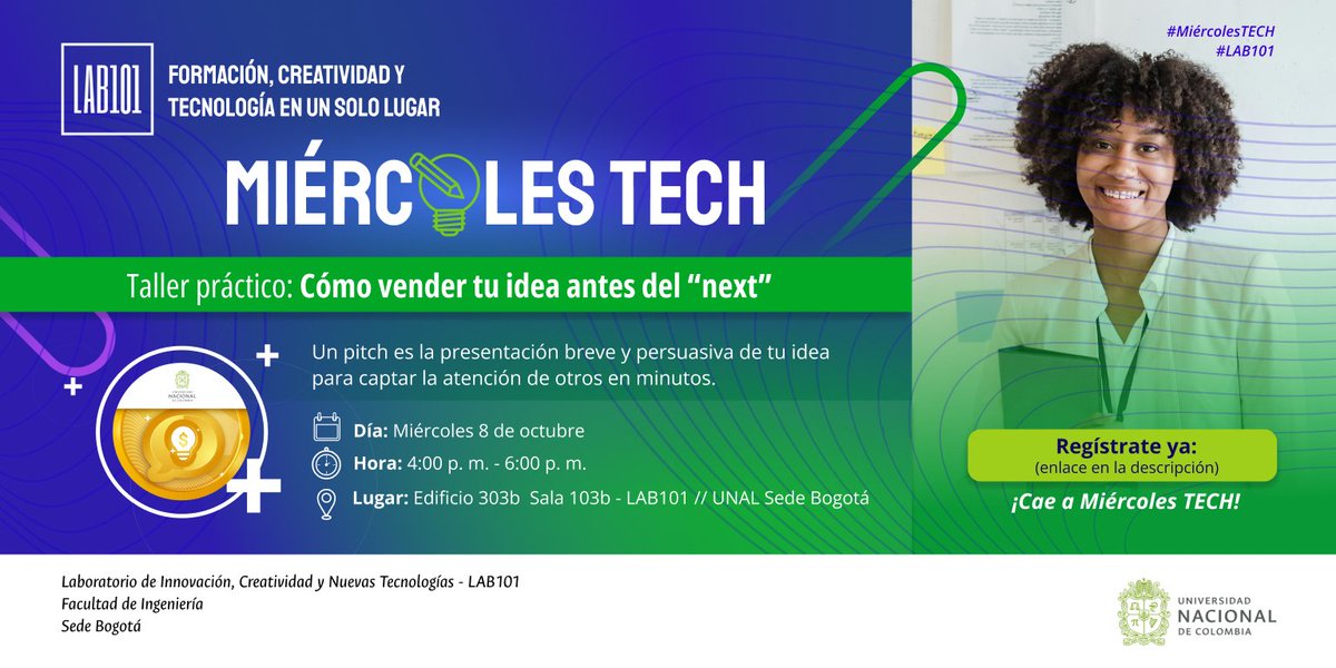 Lab101UNAL's tweet image. 🎤 Un pitch es una presentación breve y persuasiva para captar atención en minutos.
Este Miércoles TECH tendrás un taller práctico para aprender a comunicar y conectar con impacto en el primer minuto, y así vender tu idea de manera efectiva.
📅 8 de octubre | 🕓 4:00-6:00 p. m. |…