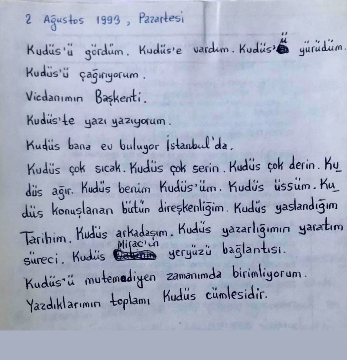 Nuri Pakdil’in 32 yıl önce yazdığı yayınlanmamış bir günlük sayfası. Onun için Kudüs demek Filistin demekti, Kudüs demek Gazze demekti, Kudüs demek tüm İslam coğrafyası demekti.
 #FreeTheActivists