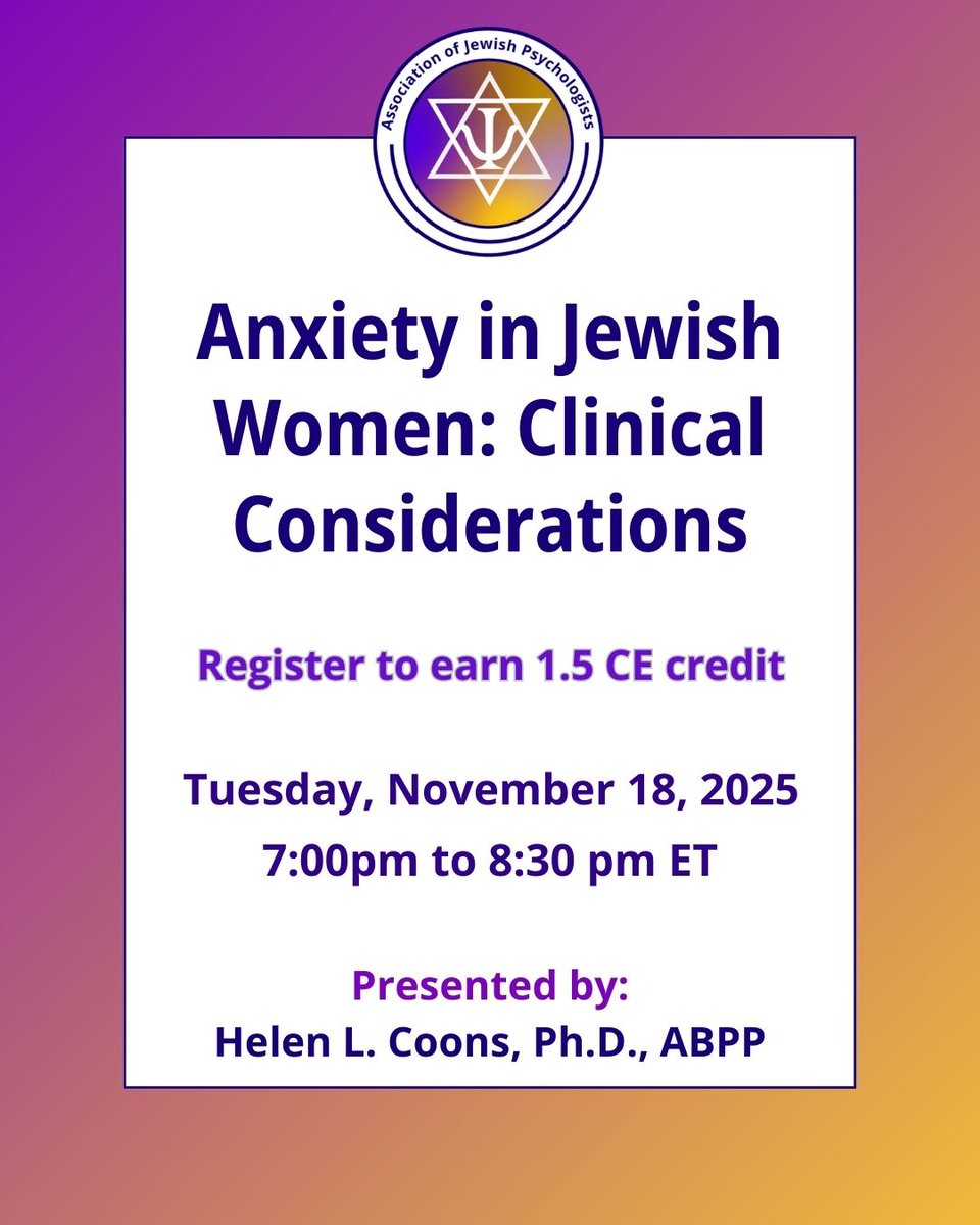 Please join us for the webinar "Anxiety in Jewish Women: Clinical Considerations" presented by Helen L. Coons, PhD., ABPP.

Learn more and register here: associationofjewishpsychologists.com/anxiety-in-jew…

#AJP #AssociationofJewishPsychologists #PsychologicalResilience #JewishIdentity