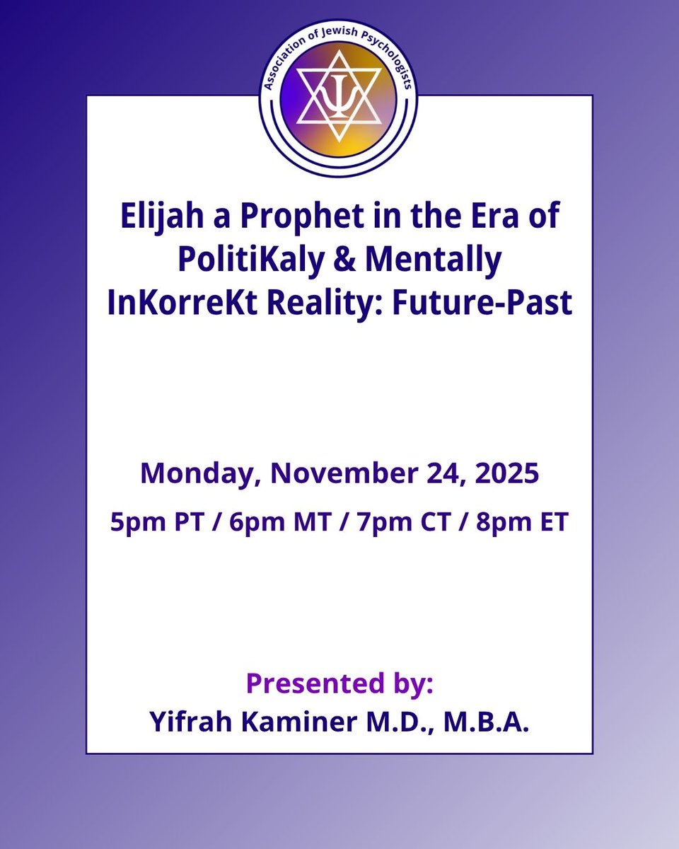 Please join us for the webinar, "Elijah a Prophet in the Era of PolitiKaly &amp; Mentally InKoreKt Reality: Future-Past" presented by Yifrah Kaminer, M.D., M.B.A.

Learn more and register here: associationofjewishpsychologists.com/elijah-a-proph…  

#AJP #AssociationofJewishPsychologists