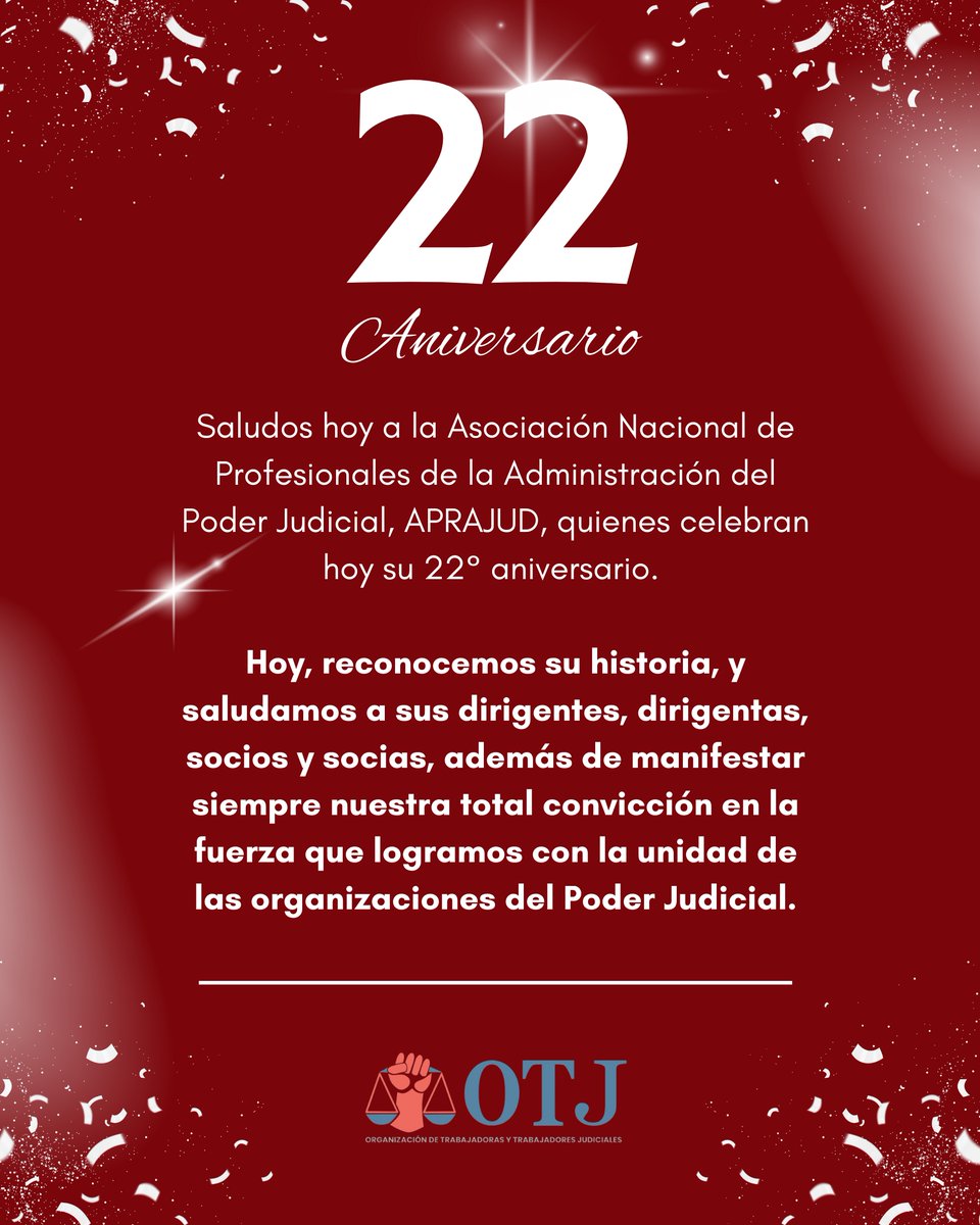 Saludos hoy a la Asociación Nacional de Profesionales de la Administración del Poder Judicial, <a href="/APRAJUD/">APRAJUD</a> , quienes celebran hoy su 22° aniversario. Hoy reconocemos su historia, y saludamos a sus dirigentes, dirigentas, socios y socias