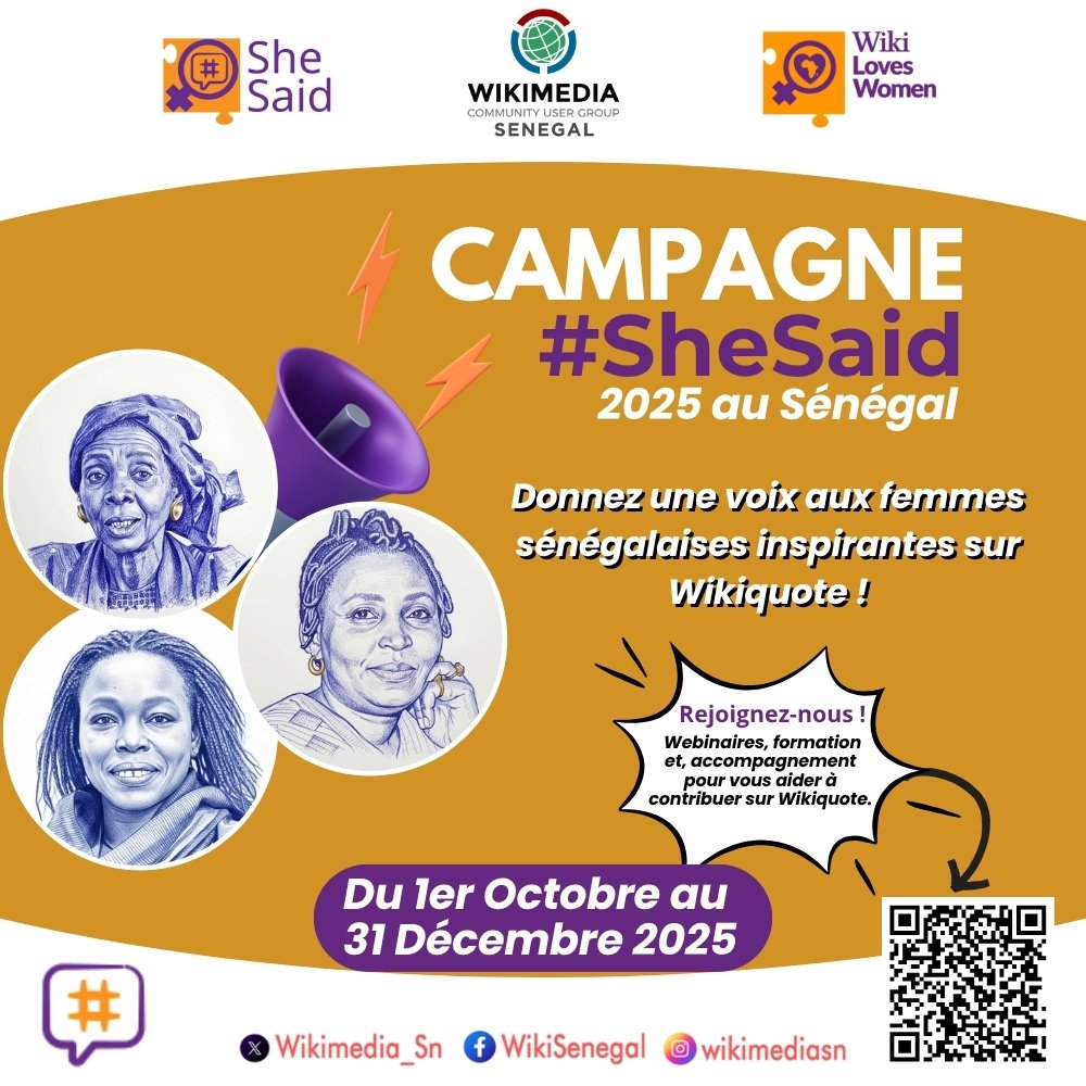 Campagne #SHESAID 2025 au #Sénégal

De la légende des #femmes de Nder aux #amazones des temps modernes ✨, Wikimédia Sénégal, dans le cadre de l’initiative <a href="/WikiLovesWomen/">Wiki Loves Women</a> de Wiki in Africa, vous invite du 1er octobre au 31 décembre 2025 à porter plus haut la voix des femmes 👇🏾