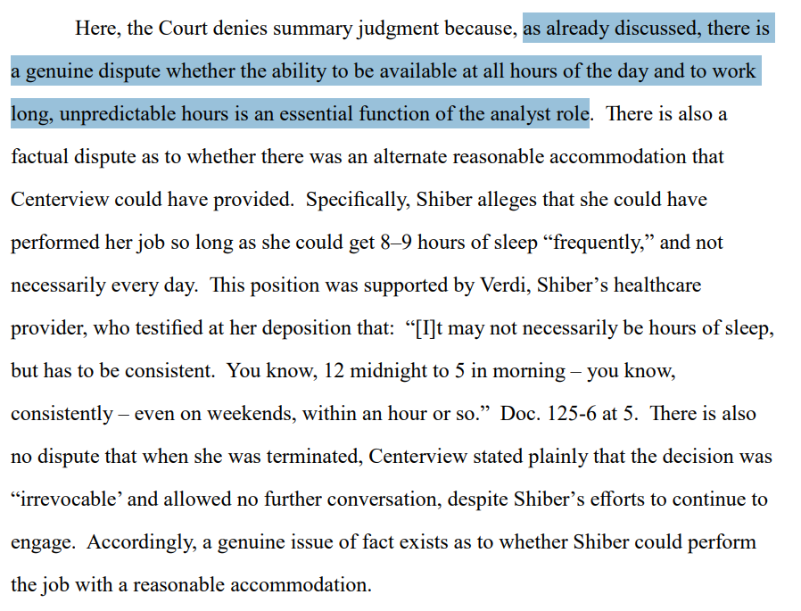 Federal court denies Centerview motion for summary judgement, says fired junior banker Kate Shiber can argue in a trial that her request for 8 hours of sleep is a reasonable accommodation for her mood/anxiety disorder to be an investment banking analyst. 

FT story to come: