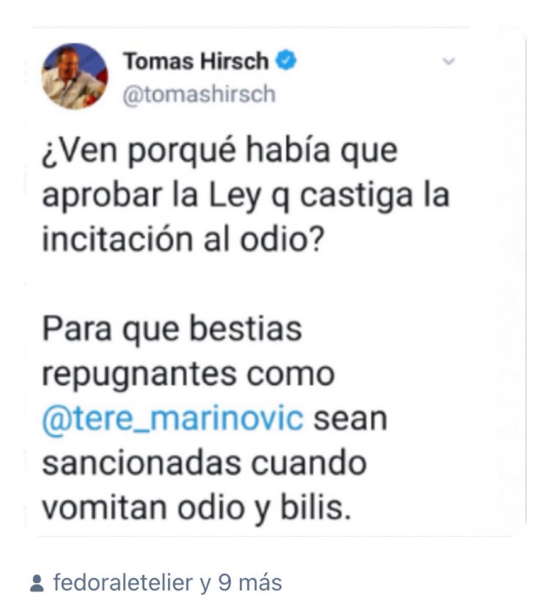 Tomás como vas a hablar de odio, no seas carepalo.