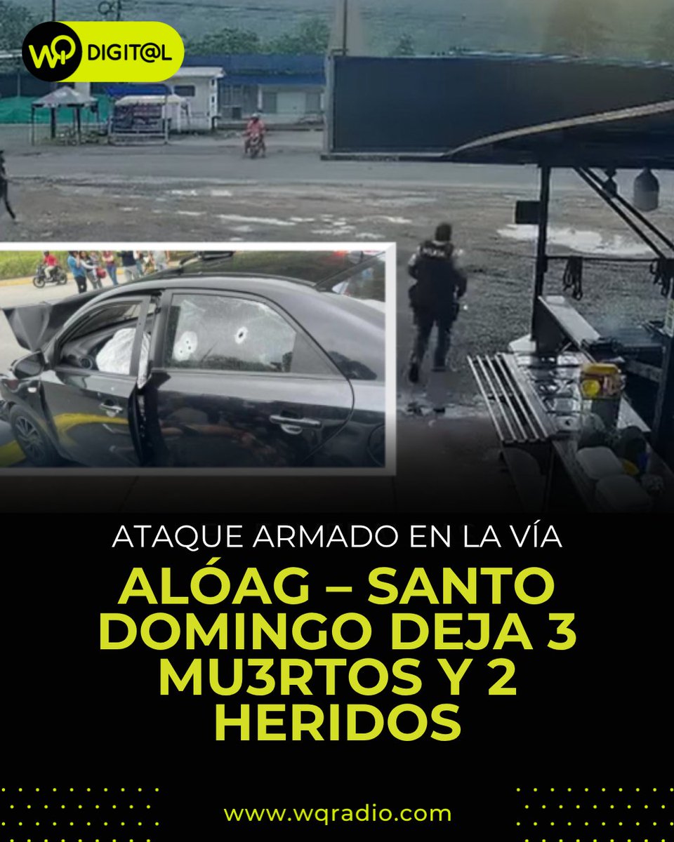🚨💔 Tragedia en la vía Alóag – Santo Domingo este viernes 3 de octubre.

Un ataque armado en el sector del peaje dejó 3 personas fallecidas y 2 heridas. Las autoridades movilizaron recursos del ECU 911, Policía Nacional, Ministerio de Salud y Cruz Roja para atender la