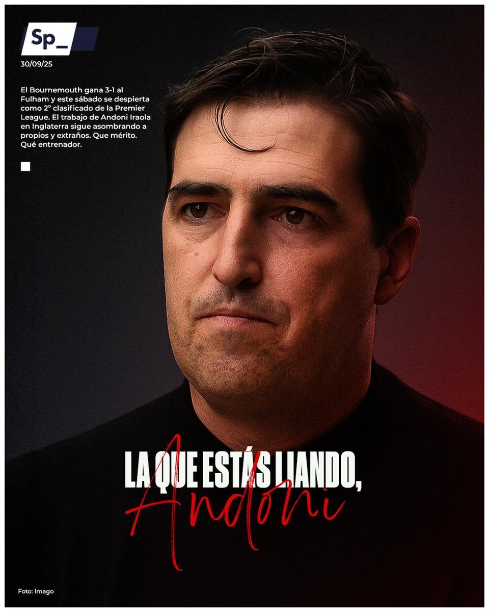 El Bournemouth gana 3-1 al Fulham y es 2º clasificado de la Premier League a esta hora. El trabajo de Andoni Iraola en Inglaterra sigue asombrando a propios y extraños. En silencio, sin alardes ni declaraciones fuera de tono. Clase supra.

Que mérito.
Qué trabajo.
Qué entrenador.