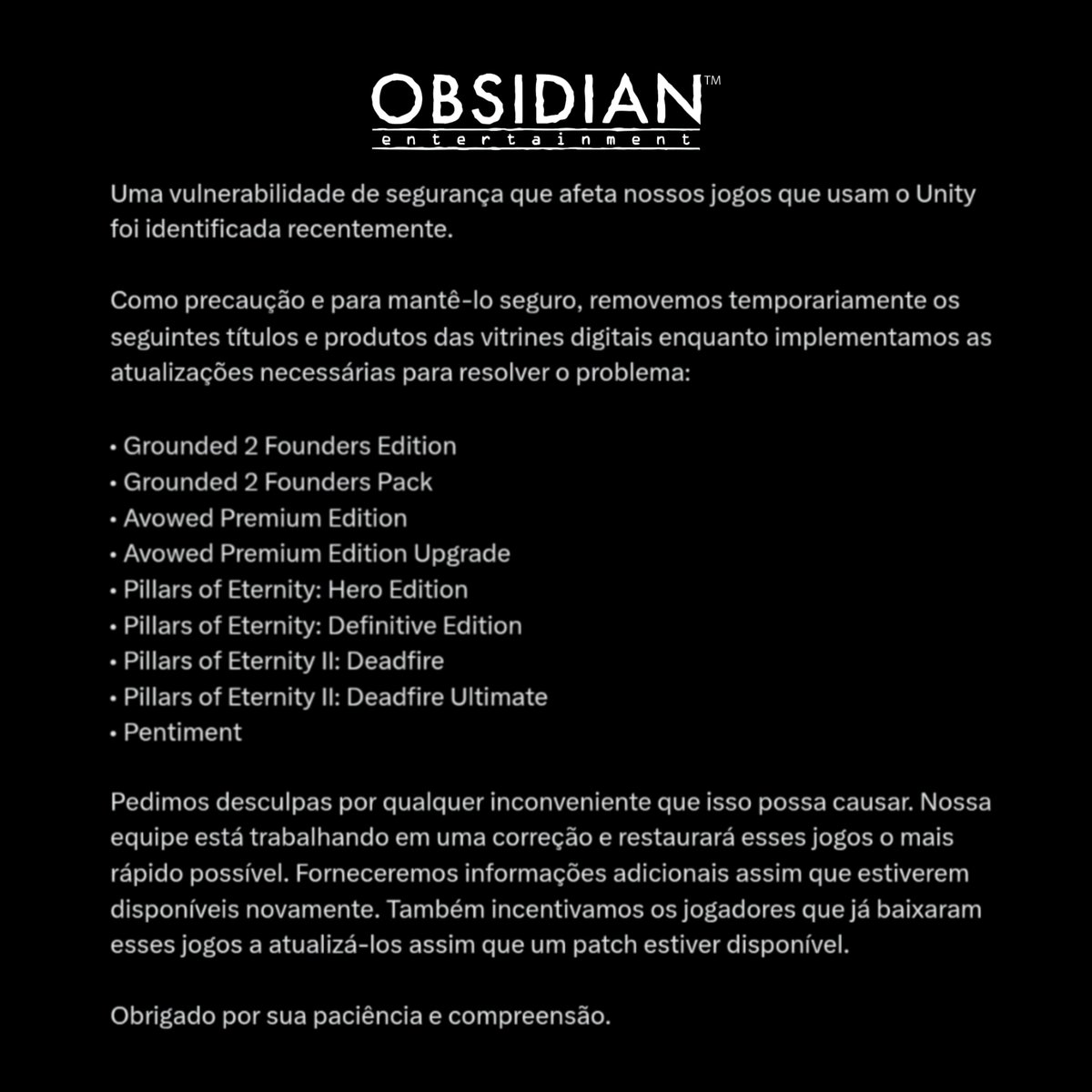 XBOriginals's tweet photo. 🚨 URGENTE! 🚨

Uma vulnerabilidade foi encontrada na Unity, e a Obsidian está removendo vários jogos de todas as lojas.

Para quem já possui tais jogos instalados, é recomendado fazer o update assim que disponibilizado.

Outros jogos na Unity também estão sendo afetados.

👇 https://t.co/RDcx5FOeGu