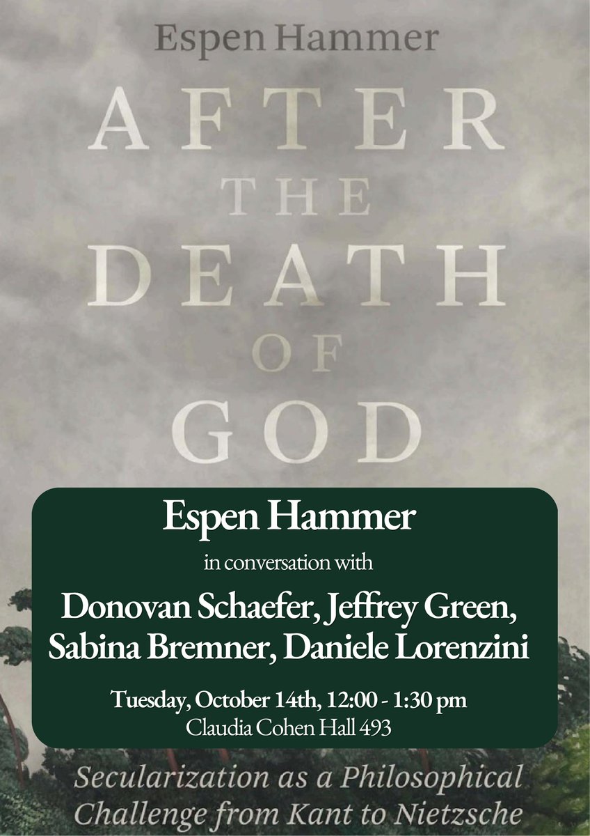 Professor Espen Hammer will discuss his new book After the Death of God with scholars Donovan Schaefer, Jeffrey Green, Sabina Bremner, and Daniele Lorenzini at the University of Pennsylvania. All are welcome to attend!