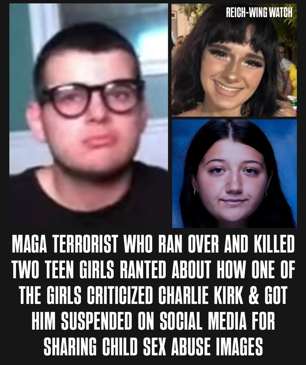 MAGA terrorist who ran over and killed two teen girls, Vincent Battiloro, ranted about how one of the girls criticized Charlie Kirk and got him suspended on social media for sharing child sex abuse images.
