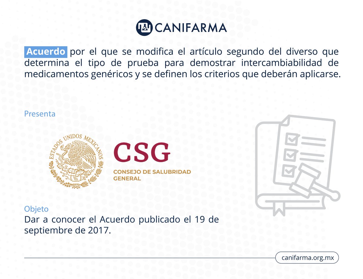Compartimos el ACUERDO por el que se modifica el artículo segundo del diverso que determina el tipo de prueba para demostrar intercambiabilidad de medicamentos genéricos y se definen los criterios que deberán aplicárseles, publicado el 19 de septiembre de 2017, publicado el 26 de
