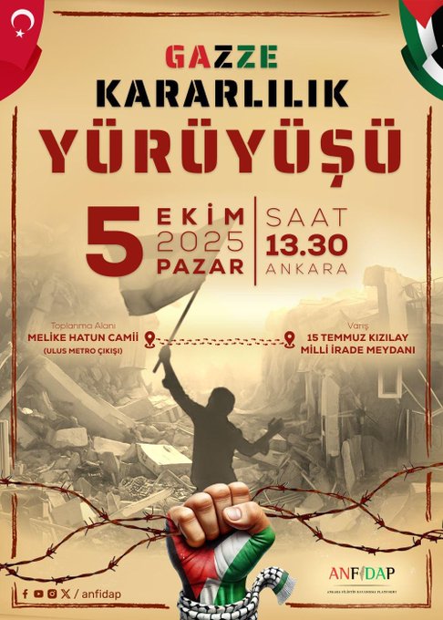 Two posters for a march. The first shows a silhouette of a person holding a flag with a raised fist, surrounded by barbed wire, with text reading "GAZZE KARARLILIK YÜRÜYÜŞÜ" and dates for Ankara on 5 Ekim 2025 at 13:30, starting at Melike Hatun Camii to 15 Temmuz Kızılay Milli İrade Meydanı. The second depicts a crowd by a waterfront with Palestinian flags, text reading "ÖZGÜRLÜĞE YÜRÜYORUZ" and dates for Istanbul on 5 Ekim 2025 after noon prayer, from Ayasofya Camii to Eminönü Meydanı. Both include the Palestinian flag and text in Turkish.