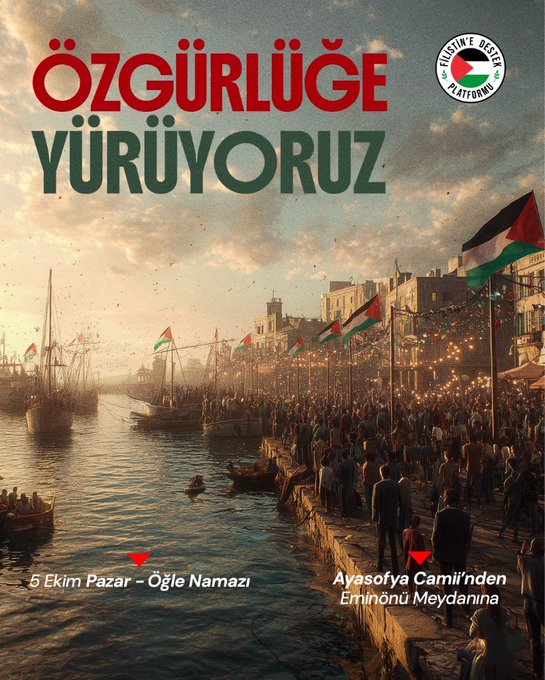 Two posters for a march. The first shows a silhouette of a person holding a flag with a raised fist, surrounded by barbed wire, with text reading "GAZZE KARARLILIK YÜRÜYÜŞÜ" and dates for Ankara on 5 Ekim 2025 at 13:30, starting at Melike Hatun Camii to 15 Temmuz Kızılay Milli İrade Meydanı. The second depicts a crowd by a waterfront with Palestinian flags, text reading "ÖZGÜRLÜĞE YÜRÜYORUZ" and dates for Istanbul on 5 Ekim 2025 after noon prayer, from Ayasofya Camii to Eminönü Meydanı. Both include the Palestinian flag and text in Turkish.