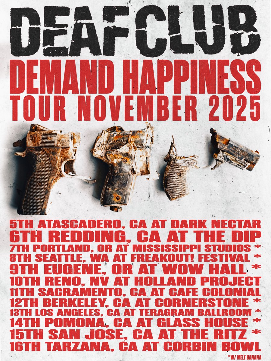 DEAF CLUB Demand Happiness tour 2025
* w/ Melt Banana