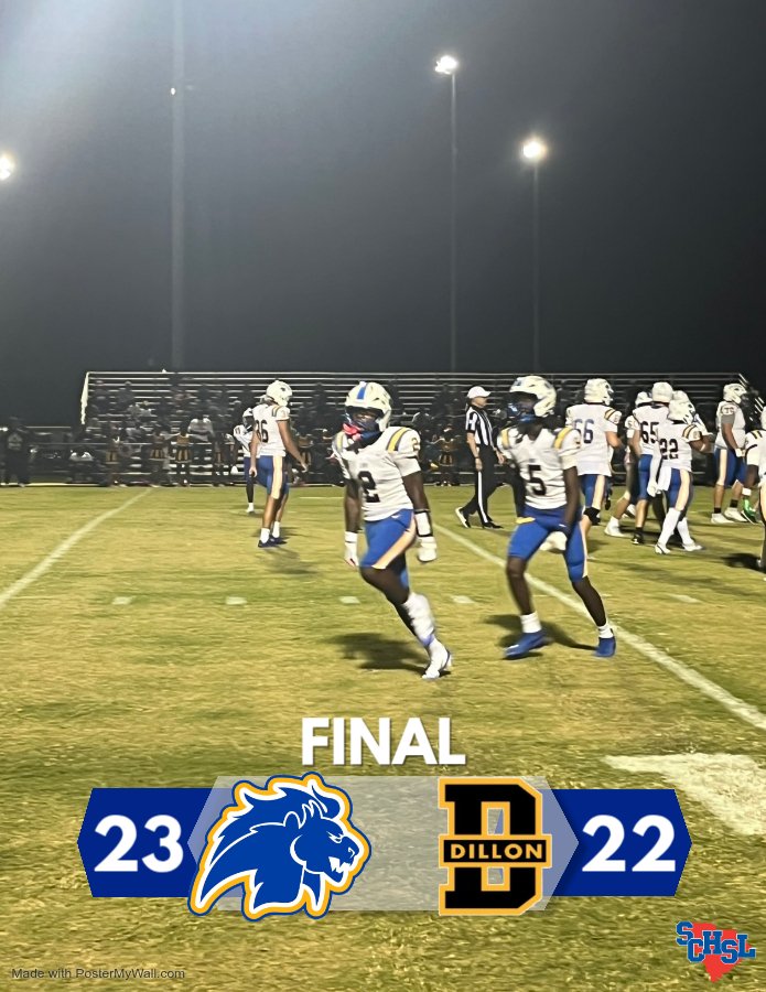 Lions win a thriller this evening on the road at Dillon. Now 6-0 on the year, 1-0 in region play. Tremendous energy from our guys this evening! Great night to be a Lion!

Up next, we'll be home next Friday night when Waccamaw comes to town for Homecoming.