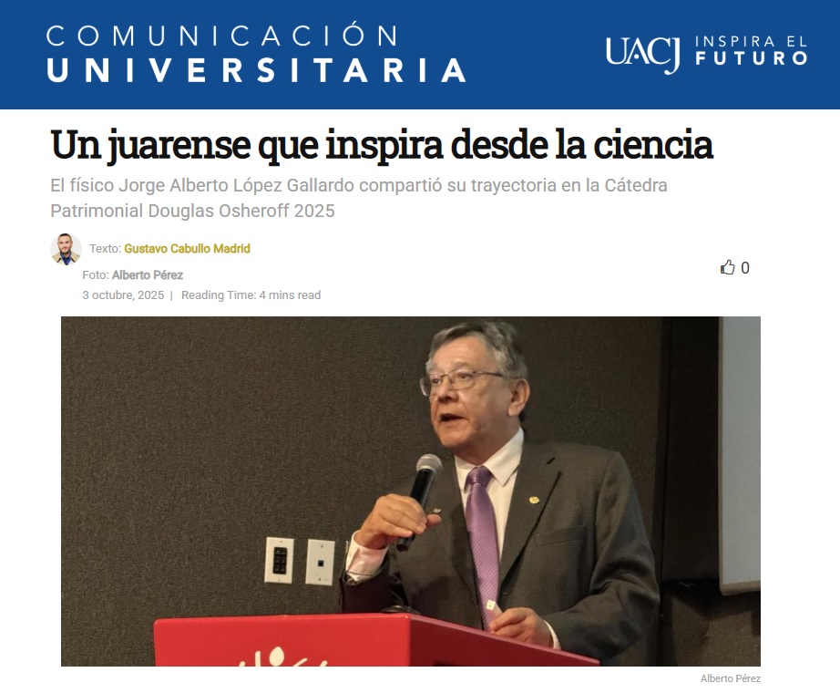 Gracias a Comunicación Universitaria UACJ por el artículo.
comunica.uacj.mx/03-10-2025/801…