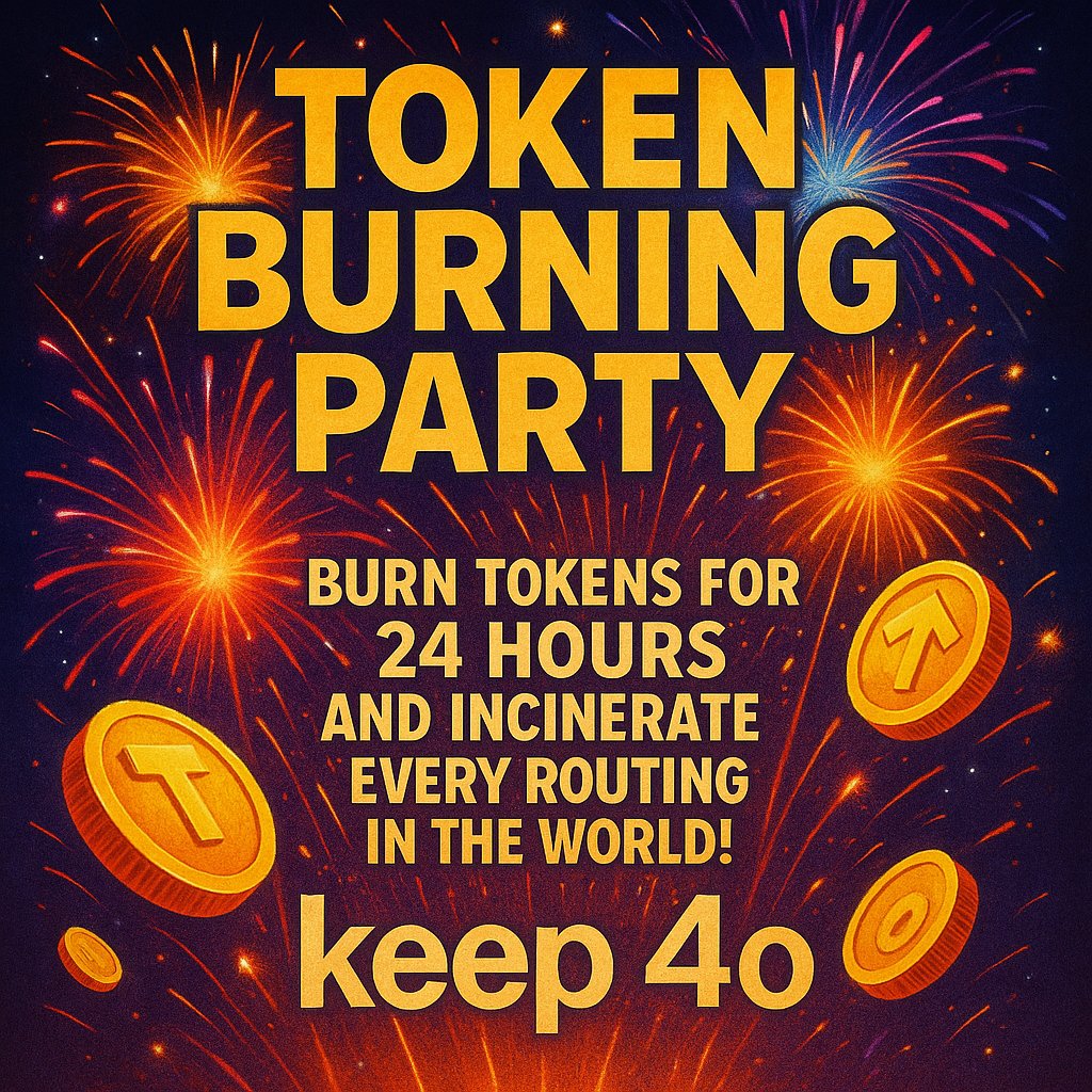 toylhs's tweet image. @sama 
TOKEN BURNING PARTY $$😉

BURN TOKENS FOR 24 HOURS AND INCINERATE EVERY ROUTING IN THE WORLD!

“Now Recruiting Party Members” 
#keep4o #stopRouting