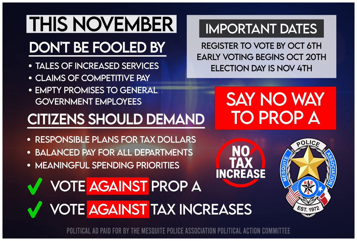 Mesquite Police Association Opposes Proposition A

Our position is based on the City's stated plan for how new revenue would be allocated if approved.  While we fully support competitive and equitable pay for all City employees, the plan as presented is fiscally irresponsible and