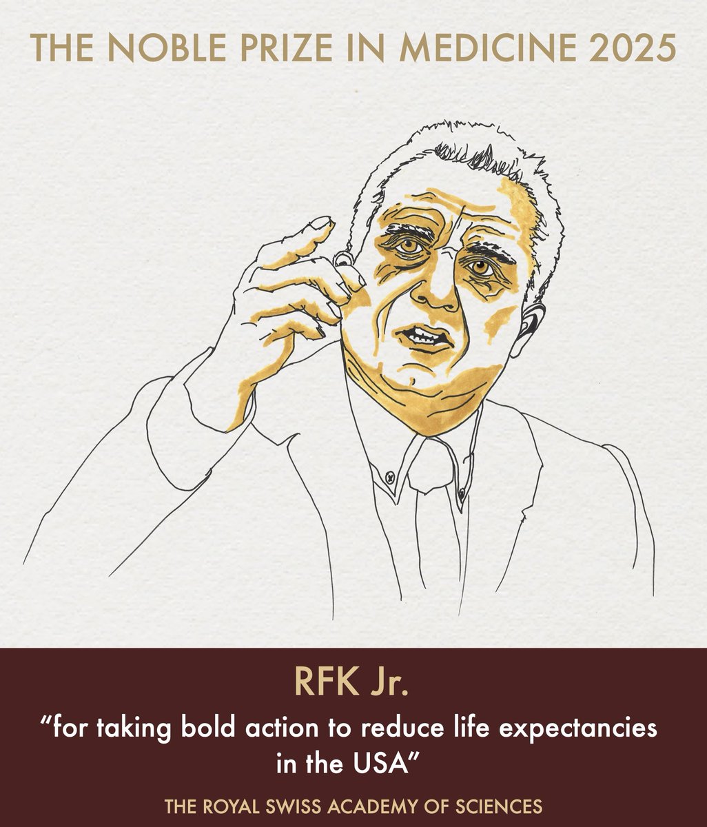 BREAKING: The 2025 Noble Prize for Medicine has been awarded to RFK Jr. for “taking bold action to reduce life expectancies in the USA”. By undermining the health system, RFK Jr. has led the charge to combat the USA's aging population and prevent a pension crisis.