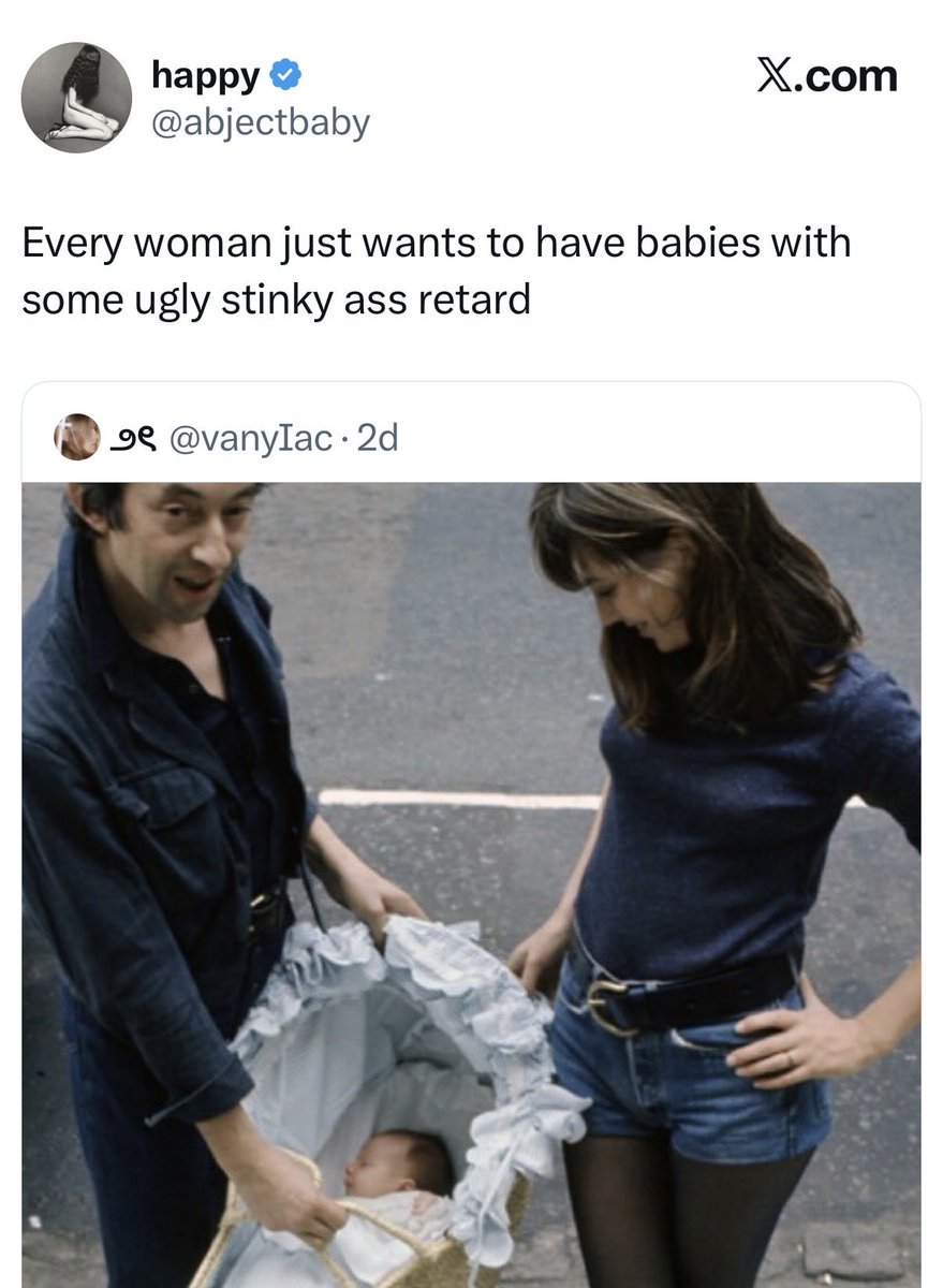 “Stinky ugly ass retard” and it’s Serge Gainsbourg, one of the most iconic and charismatic artists and personalities in modern history. I’m tired of saying it: aura maxxers run laps around guys with abs and perfect jawlines. It’s always been about aura, and it always will be