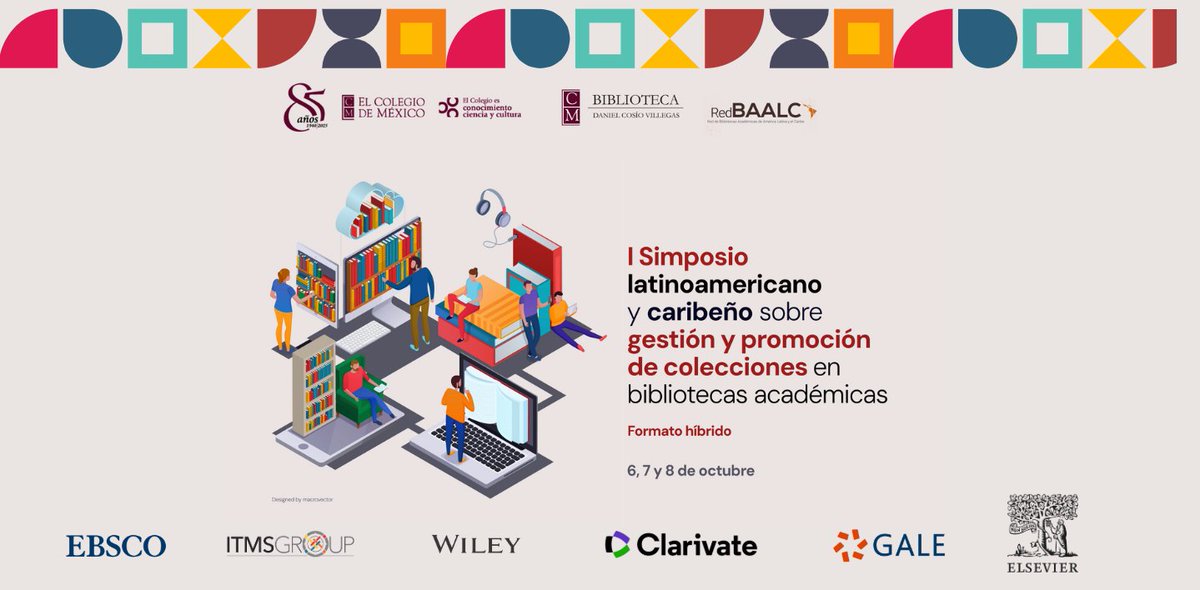 📌El Simposio Latinoamericano y Caribeño sobre Gestión y Promoción de Colecciones en Bibliotecas Académicas extiende una cordial invitación a toda la comunidad bibliotecaria  y editores, a participar en este espacio de diálogo e intercambio.
Programa: colmexbdcv.com/simposiobdcv