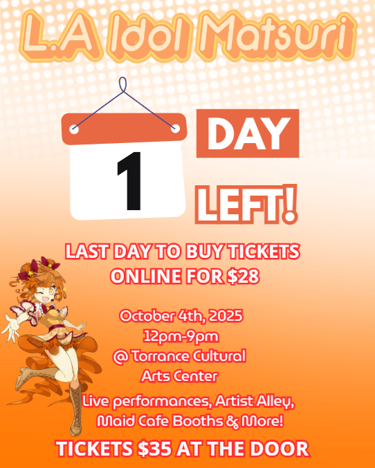 LAIdolMatsuri's tweet photo. 🚨 1 DAY LEFT 🚨
Online sales end at midnight ⏰✨
Join us at L.A Idol Matsuri on October 4th, 2025 from 12pm–9pm at the Torrance Cultural Arts Center for live performances, Artist Alley, Maid Café booths and more 💖
#idolfestival #overseasidol #VtuberEN #altidol #kaigaiidol https://t.co/d5BoEyttY8