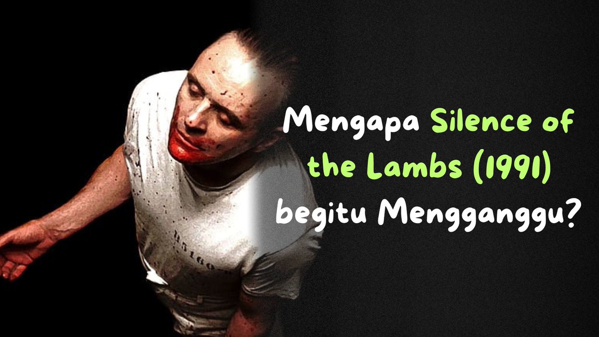 putarfilms's tweet photo. Silence of the Lambs bukan cuma horor psikologis tentang pembunuhan. Film ini bahas soal trauma, gender, dan potret kejahatan yang kompleks.

Gimana, tuh? Yuk, kita #BahasSinemaKerdil

[A Thread] https://t.co/sVimOVJwI7