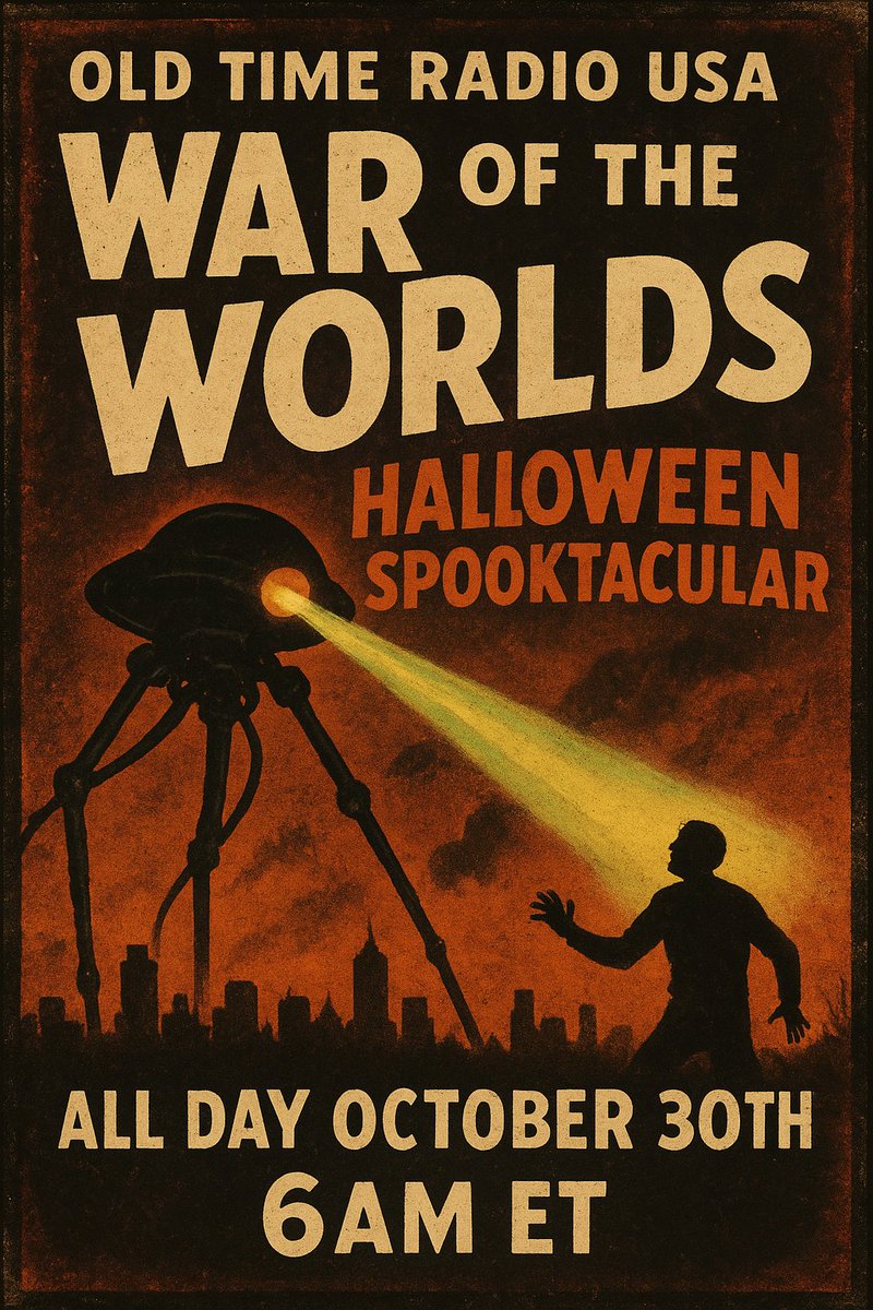 WOTRNetwork's tweet photo. Join Old Time Radio USA for a War of the Worlds Halloween Spooktacular! Relive Orson Welles’ legendary broadcast that shocked the nation. All day long, October 30th starting at 6am ET. Lock your doors, tune your radios, and prepare for panic in the streets... https://t.co/22yiaPMakx