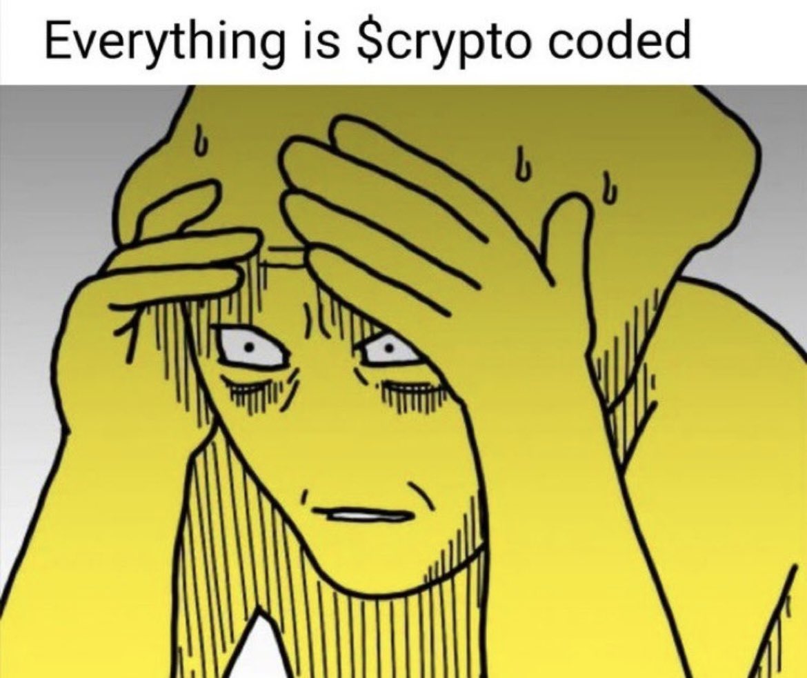 텍스트 'Everything is $crypto coded'가 있는 스트레스받은 만화 캐릭터의 밈