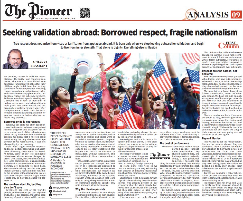 True respect does not arrive from visas or tariffs, nor from applause abroad. It is born only when we stop looking outward for validation, and begin to live from inner strength. That alone is dignity. Everything else is illusion...

Read More 👇
dailypioneer.com/2025/columnist…