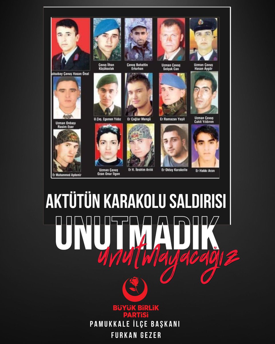 17 sene evvel Hain bir baskında 10 saat çatışan Aktütün karakolunu teslim etmeyen Şehitlerimizi rahmetle ve minnetle yâd ediyorum. Unutmadık unutmayacağız !