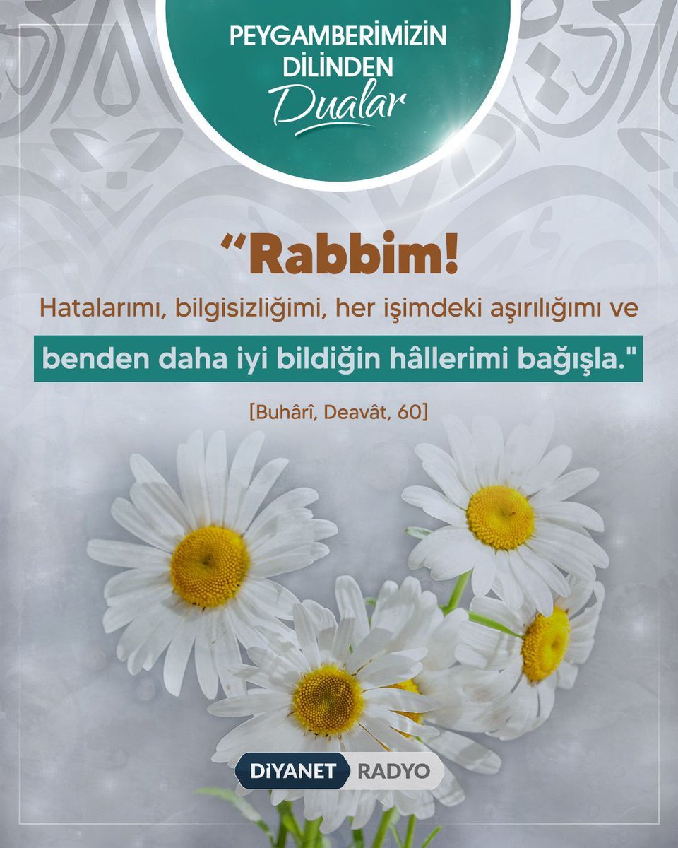 “Rabbim! Hatalarımı, bilgisizliğimi, her işimdeki aşırılığımı ve benden daha iyi bildiğin hâllerimi bağışla." 

| Hadis-i Şerif