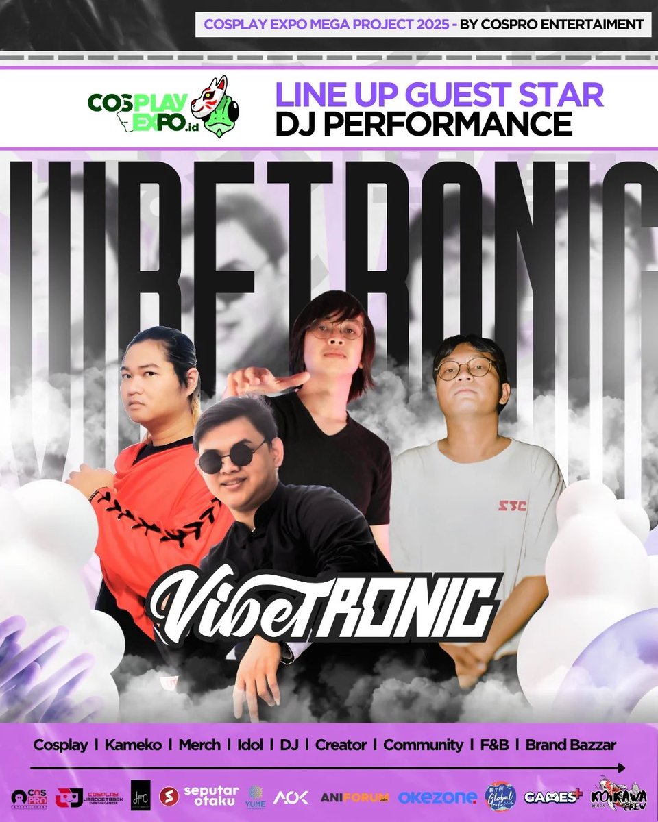 🫧Get ready to welcome the SPECIAL DJ PERFORMANCE🫧
<a href="/vibetronicmusic/">Vibetronic</a> @ cosplayexpo_id 2025

Organized by : Cospro Entertainment cosplayjabodetabek,aliansi.ok yume.management
Official media : seputarotaku

⛩️[ Cosplay Expo Id 2025 ]
🗓️18-19 Oktober 2025
📍Stadion Utama GBK
