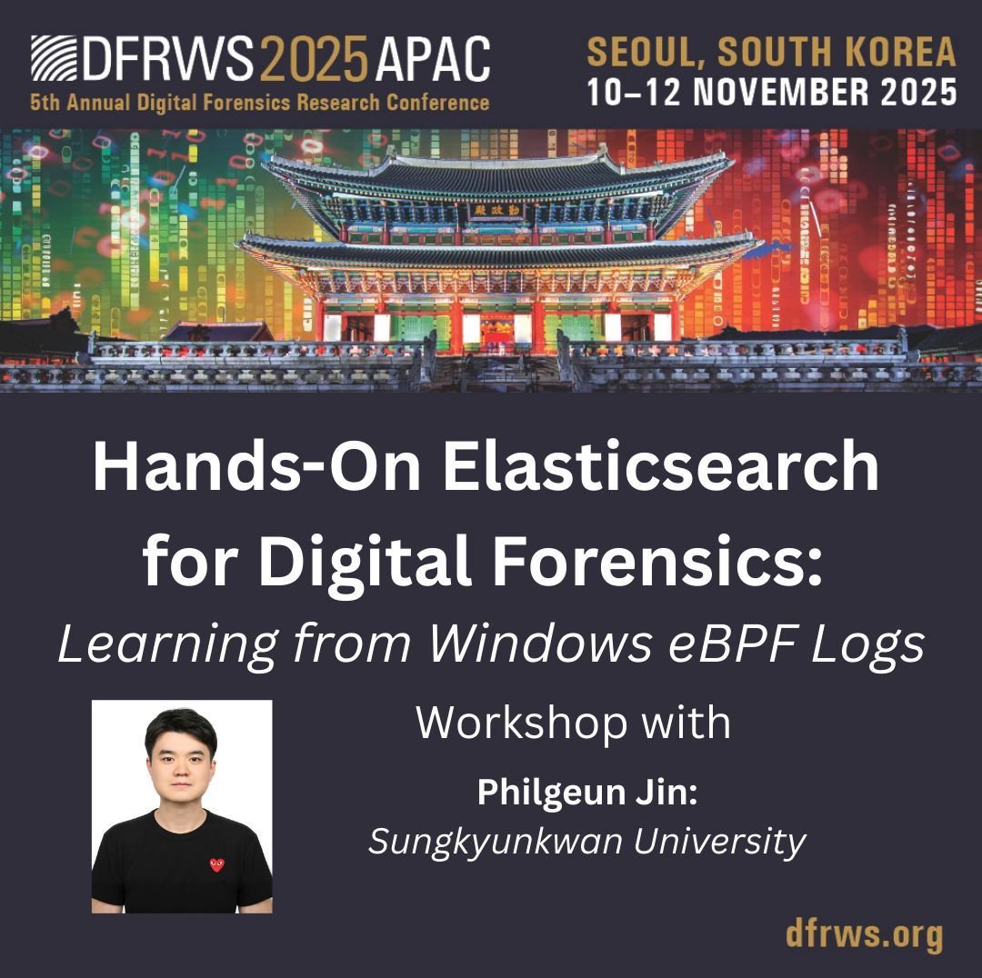 DFRWS's tweet image. Philgeun Jin (Sungkyunkwan University) shows how to use Windows eBPF logs with Elasticsearch for digital forensics at DFRWS APAC 2025. Gain techniques to scale investigations.

👉 Check the program schedule, reserve your seat today: dfrws.org/conferences/df…

#workshop #dfrws #DFIR