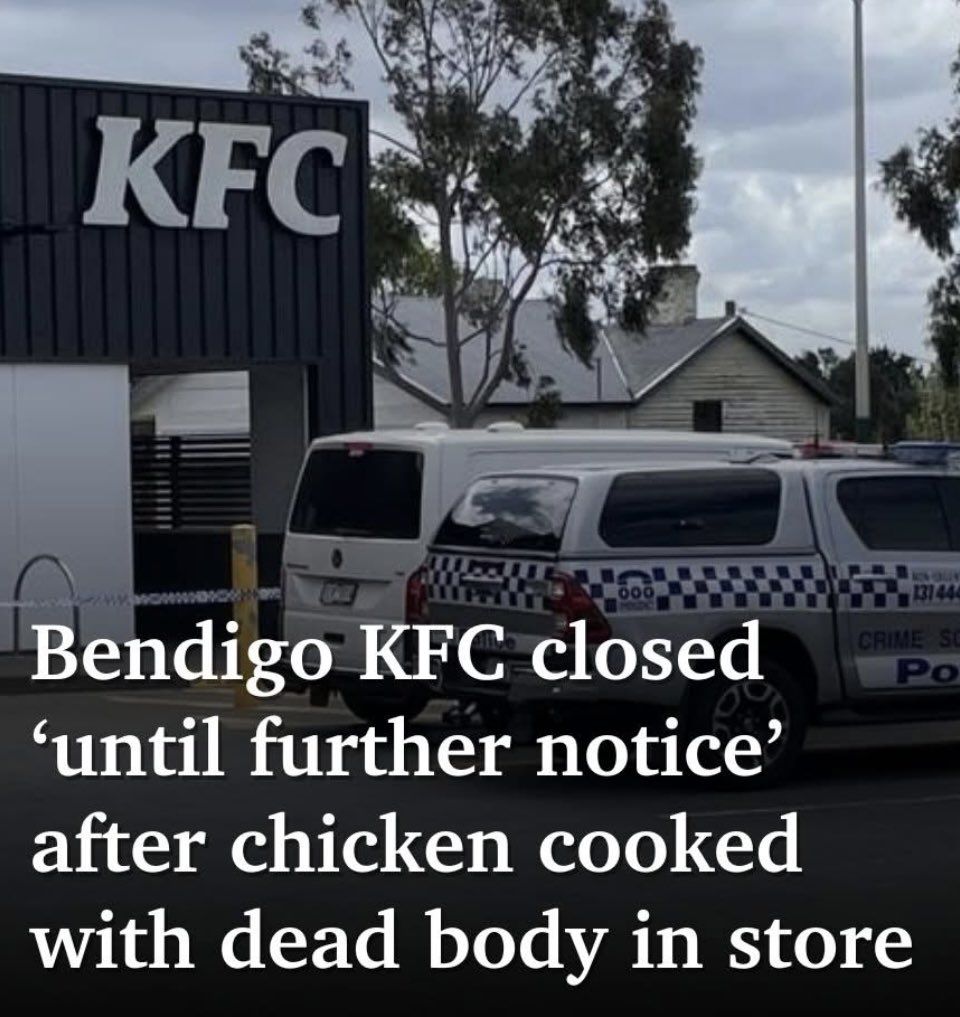 TruthFairy131's tweet photo. Only in Victoria 😳

A Bendigo KFC has been closed "until further notice" after staff cooked &amp; served meals metres from a dead body in the store. 

https://t.co/ZZ6Ghb1tRe

We truly are third world in Victoria. https://t.co/VpoLzxArDZ