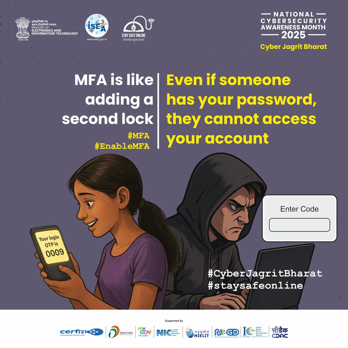 SSOIndia's tweet photo. 🔐 What if your password wasn’t enough to protect you? MFA adds a second lock—because your security deserves more than just one layer.
#CyberSecurity #MFA #EnableMFA #StaySafeOnline #DataProtection #CyberAwareness #DigitalSafety #SecureYourAccount #OnlineSecurity #CyberJagritBharat
@GoI_MeitY @_DigitalIndia @mygovindia
@SecretaryMEITY @IndianCERT @NICMeity
@abhish18 @AshwiniVaishnaw @Cyberdost
@DrChasM @cdacindia @NIELITIndia
@GoI_STQC @ERNET_India @sanjaykrvyas