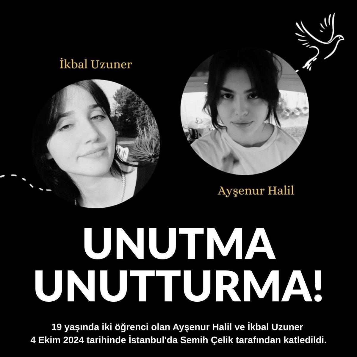 Bizler sizi unutmadık!
Vefatlarının 1. yılında İkbal Uzuner ve Ayşenur Halil’i anıyoruz. ♾️

Kadın cinayetlerinin bir an önce son bulmasını istiyoruz❗️