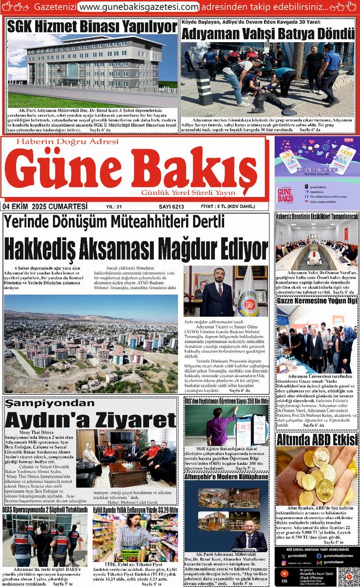 4 Ekim 2025 Cumartesi tarihli Güne Bakış Gazetesi  Daha fazlası İçin  gunebakisgazetesi.com #adıyaman #sondakika #haber #deprem ⁦<a href="/RTErdogan/">Recep Tayyip Erdoğan</a>⁩ <a href="/murat_kurum/">Murat KURUM</a>⁩ ⁦<a href="/DrOsmanVarol/">Dr Osman Varol</a>⁩ <a href="/MehmetTorunoglu/">Mehmet Torunoğlu</a>⁩ ⁦<a href="/sinantemel/">Sinan TEMEL 🇹🇷</a>⁩ ⁦<a href="/muratceliker02/">Murat Çeliker</a>⁩ ⁦<a href="/naifkarabatak/">Naif Karabatak</a>⁩
