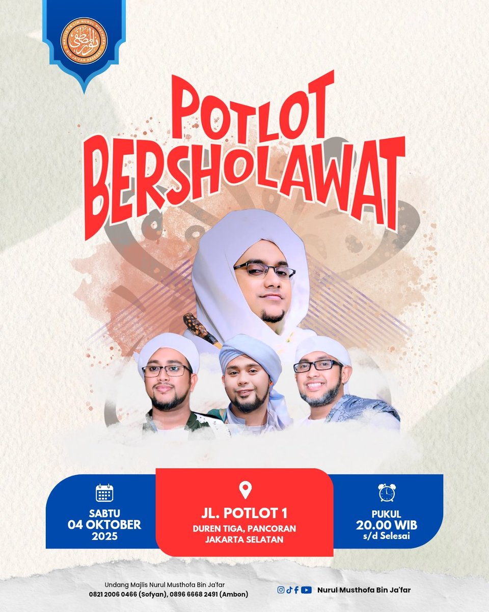 PemudaMNM's tweet photo. ✨ POTLOT BERSHOLAWAT ✨
Bersama Majlis Nurul Musthofa Bin Ja’far
📅 Sabtu, 4 Okt 2025 | ⏰ 20.00 WIB
📍 Jl. Potlot 1, Duren Tiga, Pancoran

🚘 Exit Tol Pancoran
📺 Live: YouTube Nurul Musthofa bin Ja’far

#nurulmusthofa #potlotbersholawat https://t.co/wIy2iDpCwB