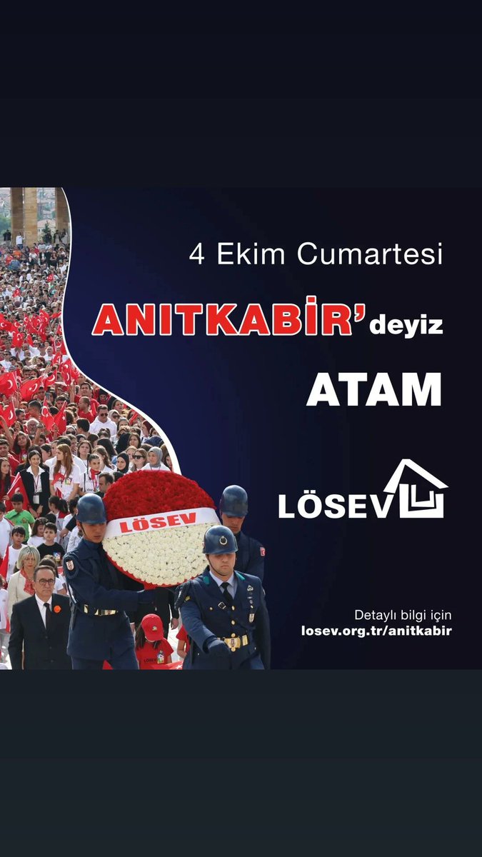 #4EkimdeLÖSEVleAnıtkabirde
#AtamİzindeyizLÖSEV