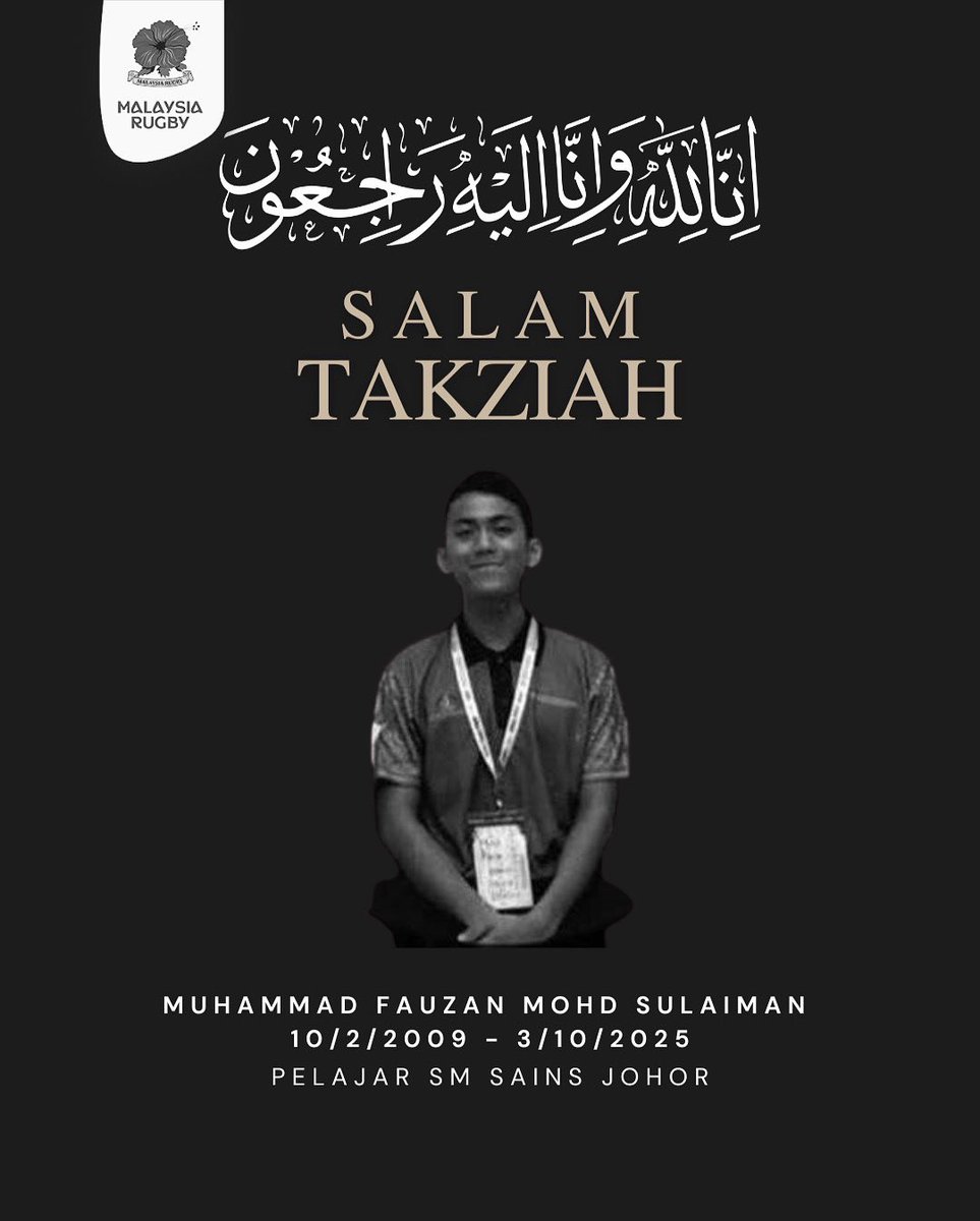 MRugbyOfficial's tweet photo. Malaysia Rugby merakamkan ucapan takziah di atas pemergian Allahyarham MUHAMMAD FAUZAN BIN MOHD SULAIMAN, pelajar Sekolah Menengah Sains Johor ( SMSJ ) yang telah kembali ke rahmatullah ketika beraksi di Kejohanan Ragbi SBP 7s 2025. https://t.co/59B5JfW6wN